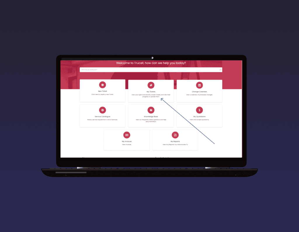 Opened laptop, showing the Trucell Support Portal with an arrow pointing to My Tickets Card